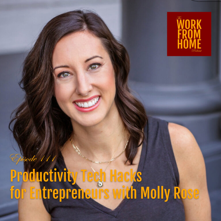 Ep 111 – Productivity Tech Hacks for Entrepreneurs with Molly Rose